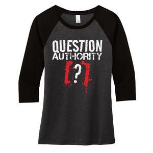 Question Authority Free Speech Political Activism Freedom  Women's Tri-Blend 3/4-Sleeve Raglan Shirt