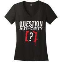 Question Authority Free Speech Political Activism Freedom  Women's V-Neck T-Shirt