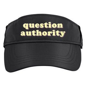 Question Authority Funny Gift Adult Drive Performance Visor