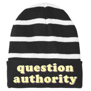 Question Authority Funny Gift Striped Beanie with Solid Band