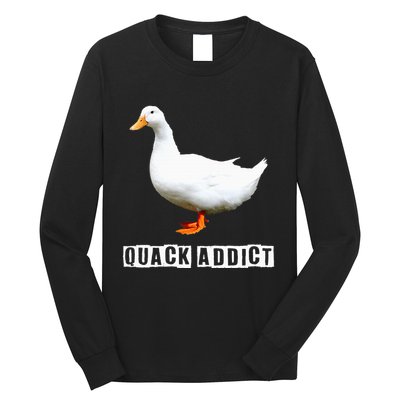 Quack Addict Funny Duck Lover Long Sleeve Shirt