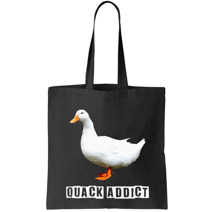 Quack Addict Funny Duck Lover Bag
