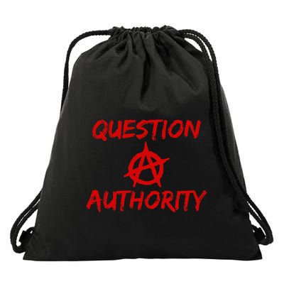 Question Authority Free Thinker Anarchy Drawstring Bag