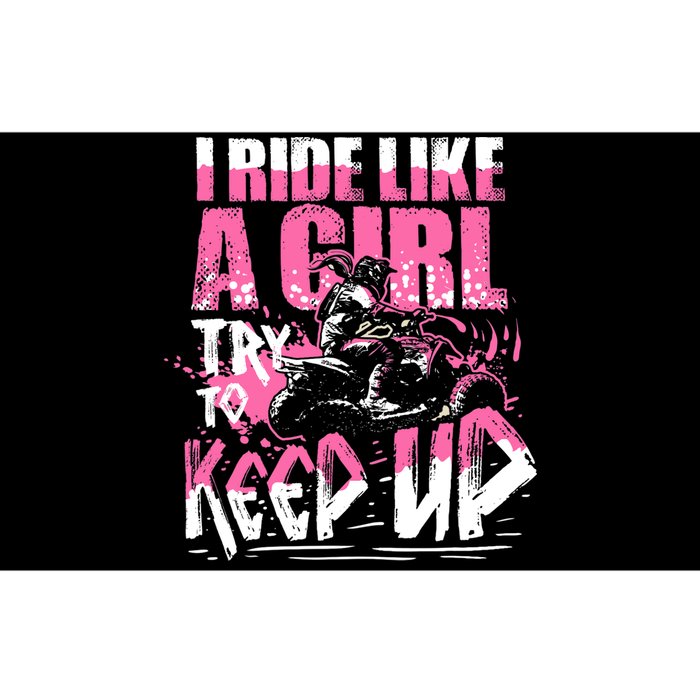 Quad ATV Girl Gift I Ride Like A Girl Try To Keep Up Bumper Sticker