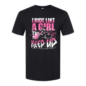 Quad ATV Girl Gift I Ride Like A Girl Try To Keep Up Softstyle CVC T-Shirt