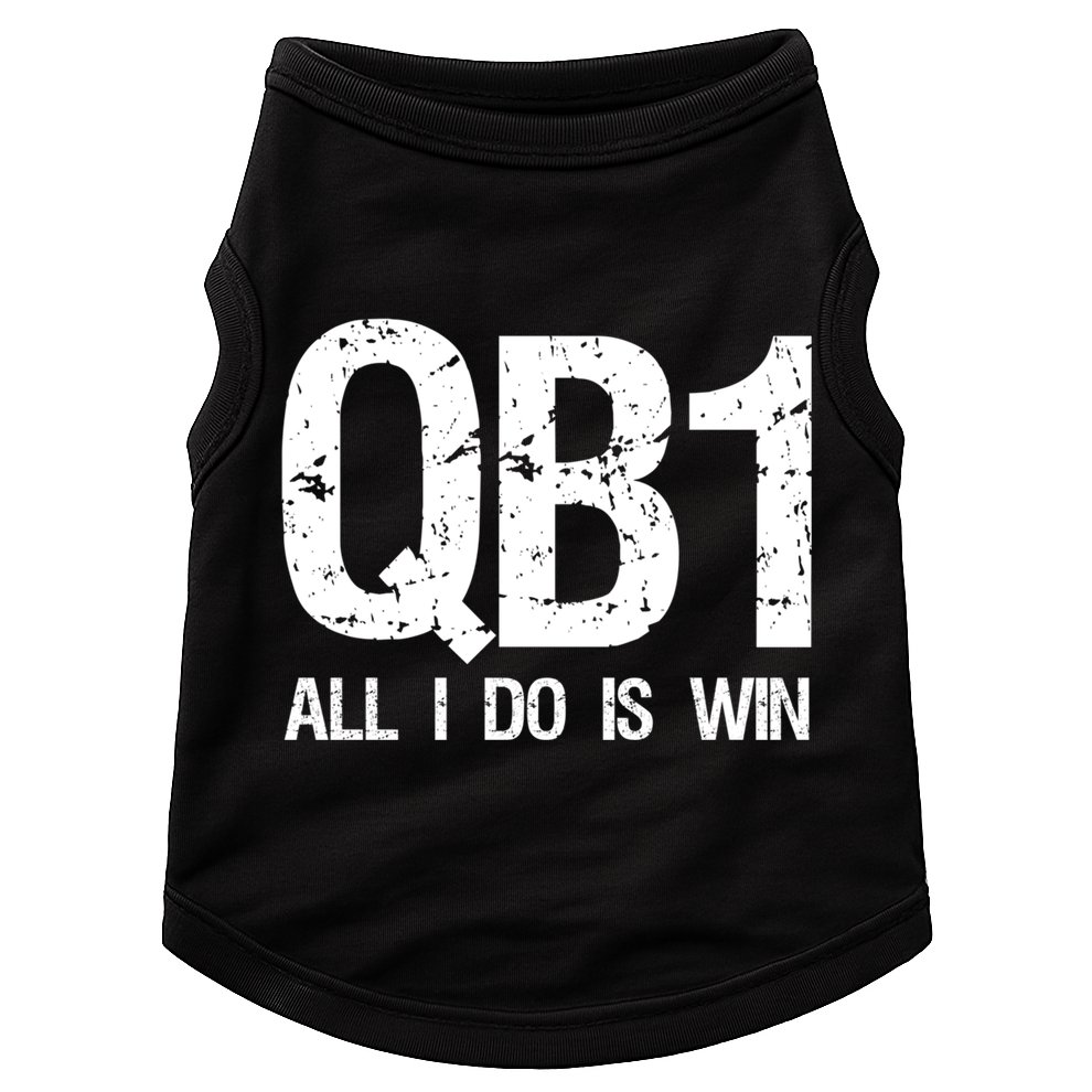 Qb1 All I Do Is Win Football Starting Quarterback Gift Doggie Tank