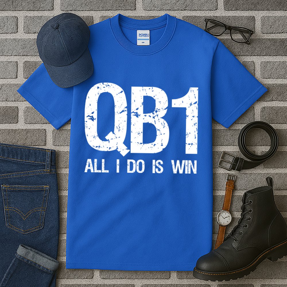 Qb1 All I Do Is Win Football Starting Quarterback Gift Tall T-Shirt