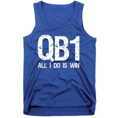 Qb1 All I Do Is Win Football Starting Quarterback Gift Tank Top