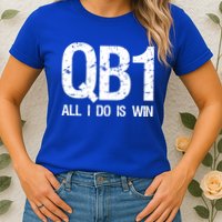 Qb1 All I Do Is Win Football Starting Quarterback Gift Womens T-Shirt