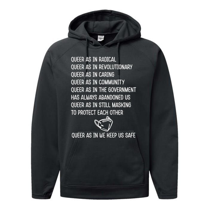 Queer As In Radical Queer As In Revolutionary Queer As In Caring Performance Fleece Hoodie