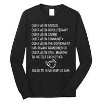 Queer As In Radical Queer As In Revolutionary Queer As In Caring Long Sleeve Shirt