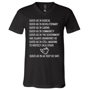 Queer As In Radical Queer As In Revolutionary Queer As In Caring V-Neck T-Shirt