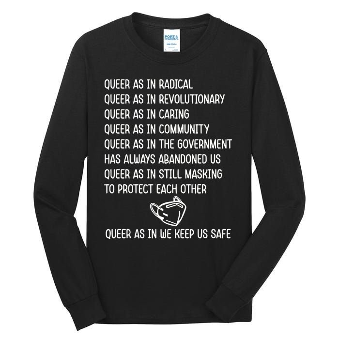 Queer As In Radical Queer As In Revolutionary Queer As In Caring Tall Long Sleeve T-Shirt