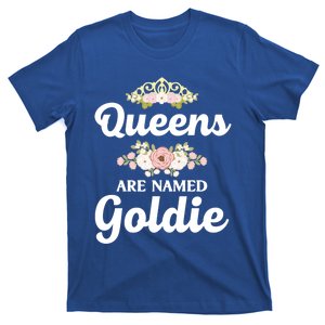 Queens Are Named Goldie Gift Personalized Funny Christmas Cool Gift T-Shirt