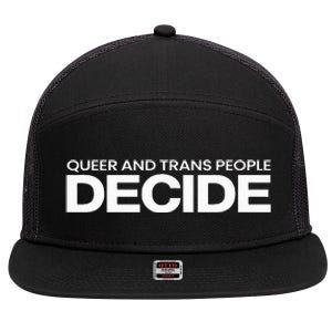 Queer And People Decide Lgbtq+ Pride Month 7 Panel Mesh Trucker Snapback Hat