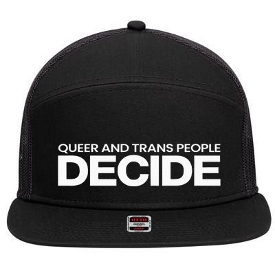 Queer And People Decide Lgbtq+ Pride Month 7 Panel Mesh Trucker Snapback Hat