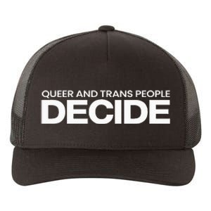 Queer And People Decide Lgbtq+ Pride Month Yupoong Adult 5-Panel Trucker Hat