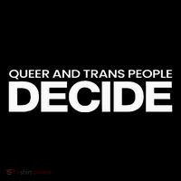 Queer And People Decide Lgbtq+ Pride Month Premium T-Shirt