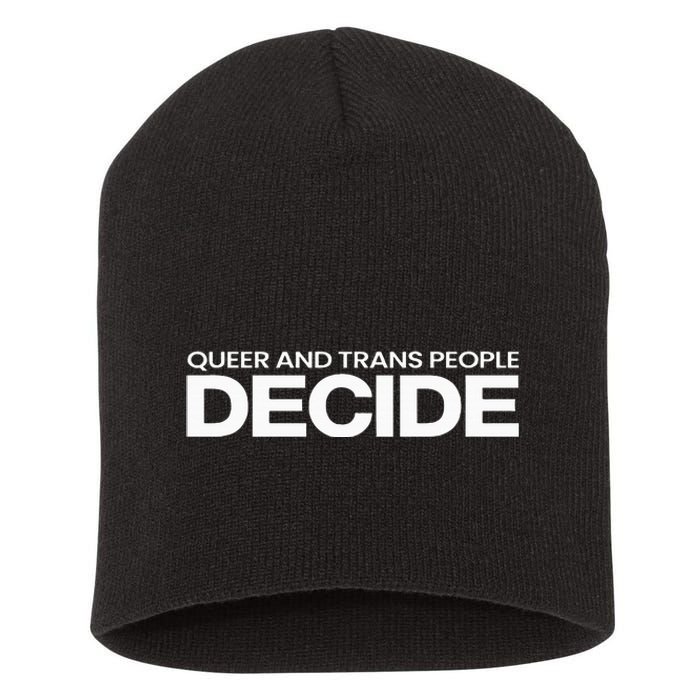 Queer And People Decide Lgbtq+ Pride Month Short Acrylic Beanie