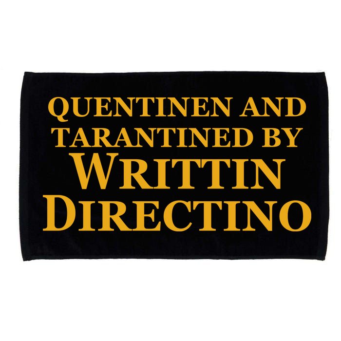 Quentinen And Tarantined By Writtin Directino Microfiber Hand Towel