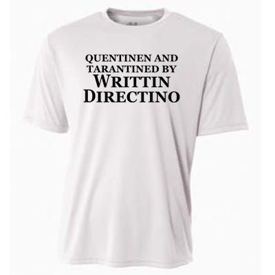 Quentinen And Tarantined By Writtin Directino Cooling Performance Crew T-Shirt