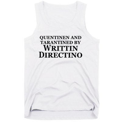 Quentinen And Tarantined By Writtin Directino Tank Top