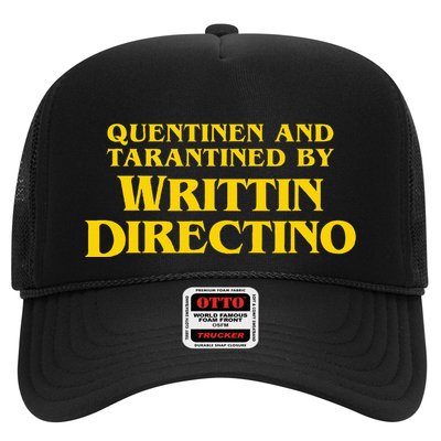 Quentinen And Tarantined By Writtin Directino Trucker Hat
