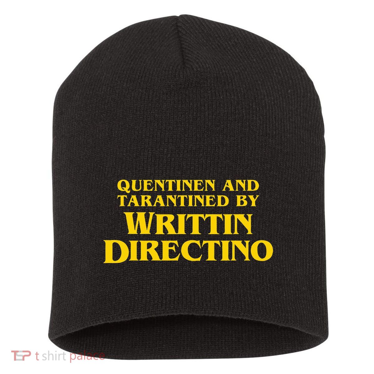 Quentinen And Tarantined By Writtin Directino Short Acrylic Beanie