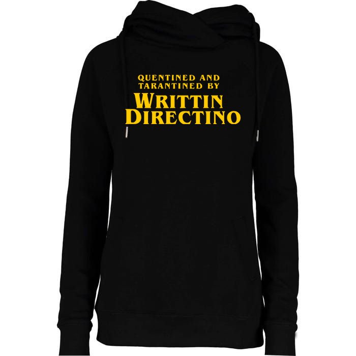 Quentined And Tarantined By Writtin Directino Womens Funnel Neck Pullover Hood