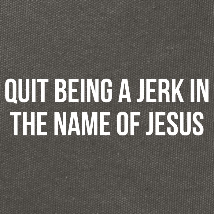 Quit Being A Jerk In The Name Of Jesus Cotton Canvas Backpack