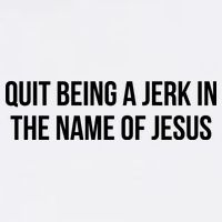 Quit Being A Jerk In The Name Of Jesus Flat Bill Trucker Hat