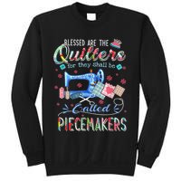 Quilting Blessed Are The Quilters Called Piecemakers Sweatshirt