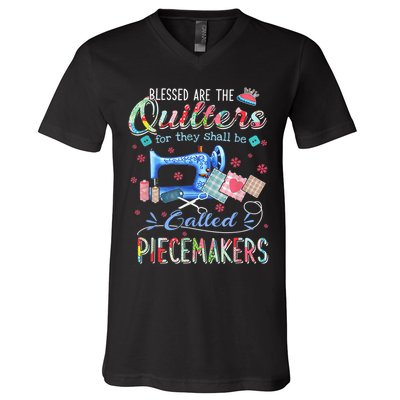 Quilting Blessed Are The Quilters Called Piecemakers V-Neck T-Shirt