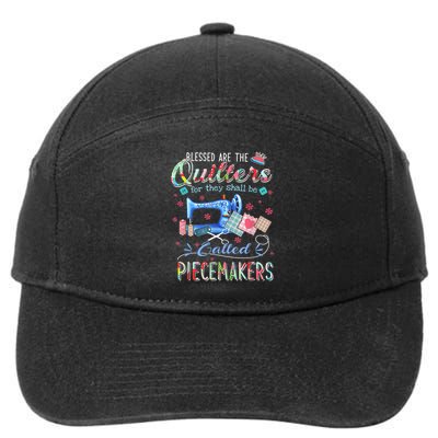 Quilting Blessed Are The Quilters Called Piecemakers 7-Panel Snapback Hat