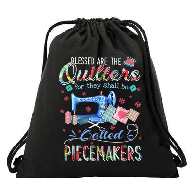 Quilting Blessed Are The Quilters Called Piecemakers Drawstring Bag