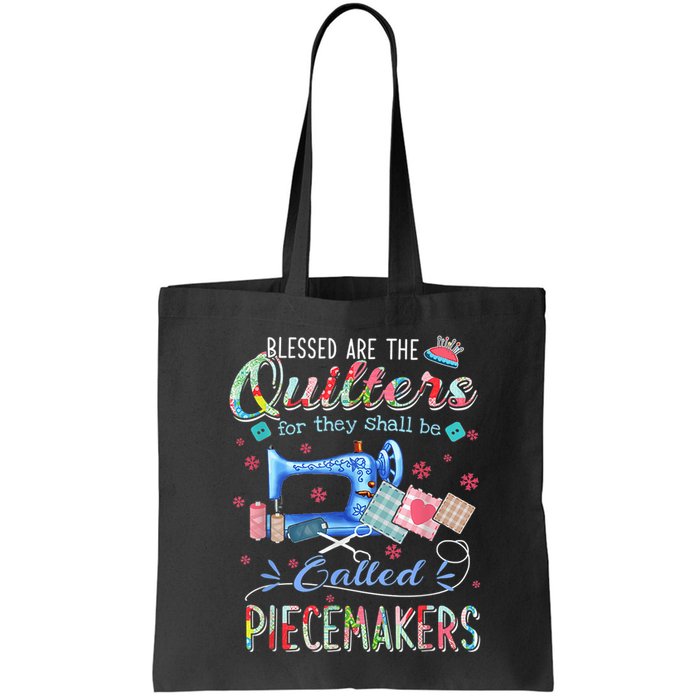 Quilting Blessed Are The Quilters Called Piecemakers Bag