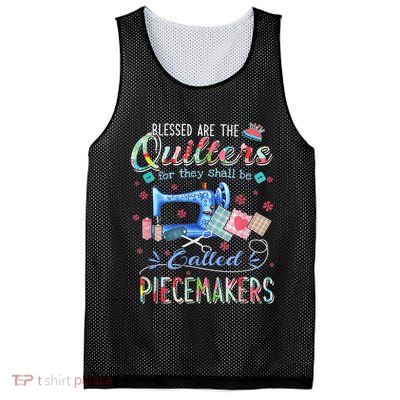 Quilting Blessed Are The Quilters Called Piecemakers Mesh Reversible Basketball Jersey Tank