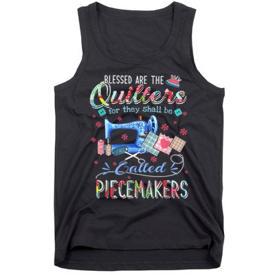Quilting Blessed Are The Quilters Called Piecemakers Tank Top