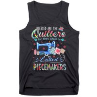 Quilting Blessed Are The Quilters Called Piecemakers Tank Top