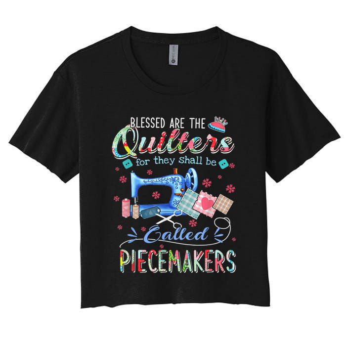 Quilting Blessed Are The Quilters Called Piecemakers Crop Top
