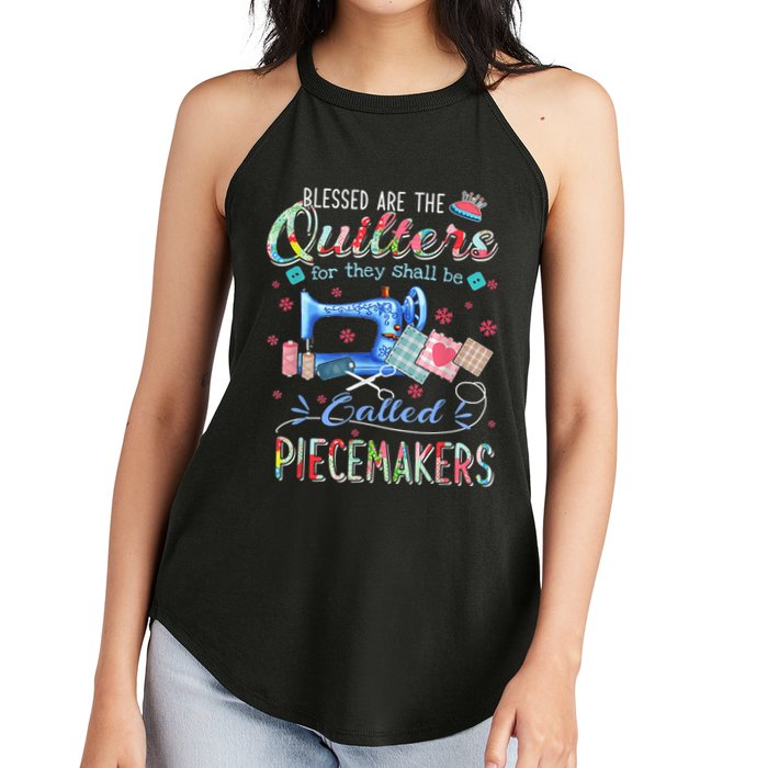 Quilting Blessed Are The Quilters Called Piecemakers Women's Perfect Tri Rocker Tank