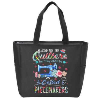 Quilting Blessed Are The Quilters Called Piecemakers Zip Tote Bag