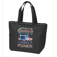 Quilting Blessed Are The Quilters Called Piecemakers Zip Tote Bag