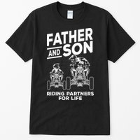 Quad Bike Father And Son Riding Partners For Life ATV Tall T-Shirt