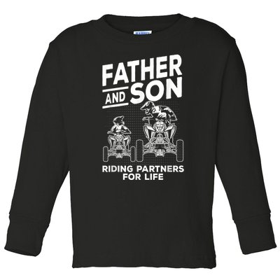 Quad Bike Father And Son Riding Partners For Life ATV Toddler Long Sleeve Shirt