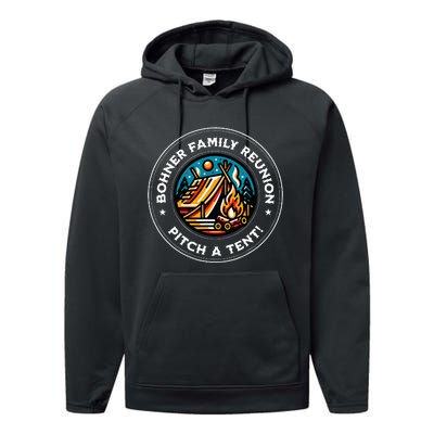 Quote Bohner Family Reunion Pitch A Tent Performance Fleece Hoodie