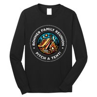 Quote Bohner Family Reunion Pitch A Tent Long Sleeve Shirt