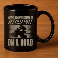 Quad Bike Funny Four Wheeler Quad An Old Man On A Quad ATV 11oz C Handle Ceramic Mug