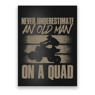 Quad Bike Funny Four Wheeler Quad An Old Man On A Quad ATV Poster