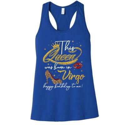 Queen Born In Virgo Funny Gift August September Birthday Great Gift Women's Racerback Tank